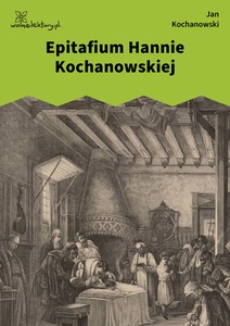 Kochanowski, Treny, Epitafium Hannie Kochanowskiej