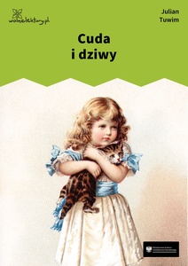 Tuwim, Cuda i dziwy