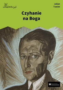 Tuwim, Czyhanie na Boga (tom)