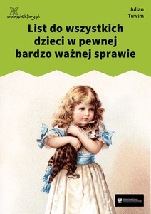 Tuwim - List do wszystkich dzieci w pewnej ważnej sprawie