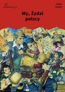 Tuwim, My, Żydzi polscy