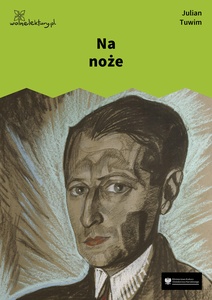 Tuwim, Na noże (Czyhanie na Boga)