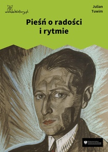 Tuwim, Pieśń o radości i rytmie (Czyhanie na Boga)