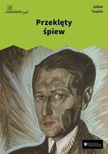 Tuwim, Przeklęty śpiew (Czyhanie na Boga)