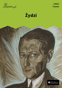 Tuwim, Żydzi (Czyhanie na Boga)