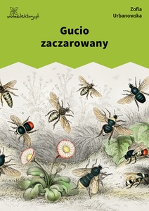 Urbanowska, Gucio zaczarowany