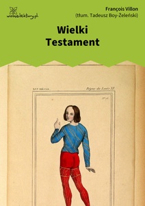 Villon, Wielki testament