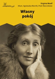 Virginia Woolf, Własny pokój. Cz. 1