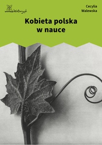 Walewska, Kobieta polska w nauce