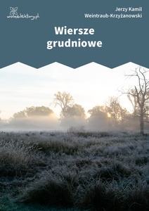 Weintraub, Wiersze grudniowe