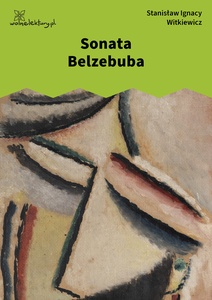 Witkiewicz, Sonata Belzebuba