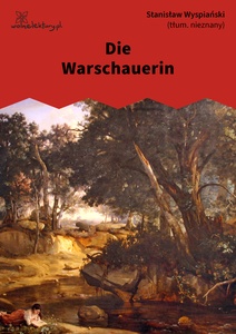 Wyspiański, Die Warschauerin