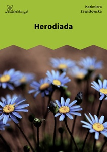 Zawistowska, Herodiada