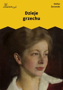 Żeromski, Dzieje grzechu