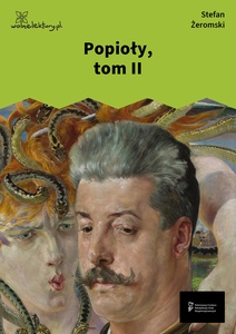 Żeromski, Popioły, tom II