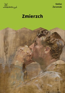 Żeromski, Zmierzch