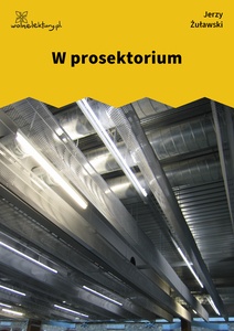 Żuławski, W prosektorium